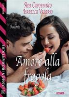   Amore alla fragola