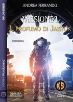   Missione 1. Il profumo di Jaistok