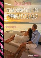   Un amore di archeologo