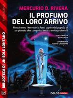   Il profumo del loro arrivo