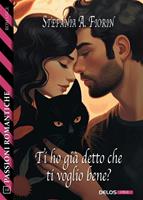   Ti ho già detto che ti voglio bene?