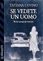   Se vedete un uomo