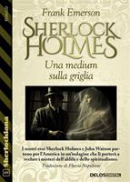   Sherlock Holmes. Una medium sulla griglia
