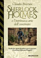   Sherlock Holmes e l'intrinseca arte dell'osservare