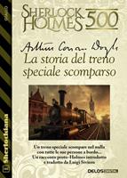   La storia del treno speciale scomparso