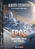   Epos. storie di donne, cavalieri, armi e astronavi
