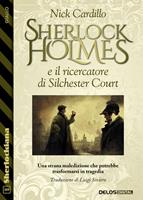   Sherlock Holmes e il ricercatore di Silchester Court