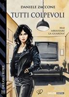   Tutti colpevoli