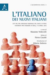 L' italiano dei nuovi italiani. Atti del XIX Convegno nazionale del GISCEL (Siena, 7-9 aprile 2016)
