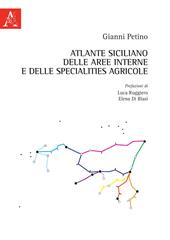 Atlante siciliano delle aree interne e delle specialities agricole