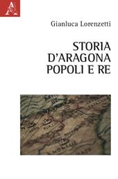 Storia d'Aragona. Popoli e re