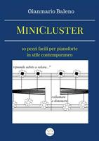   MiniCluster: dieci pezzi facili per pianoforte in stile contemporaneo