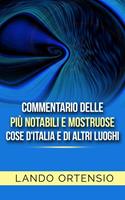   Commentario delle più notabili e mostruose cose d'Italia e di altri luoghi