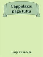   Cappidazzu paga tuttu