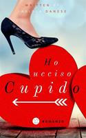   Ho ucciso Cupido