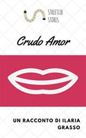   Crudo amor