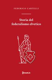 Storia del federalismo elvetico