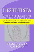   L'Estetista. Storia e ragione di una ricerca
