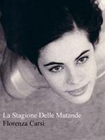   La Stagione Delle Mutande