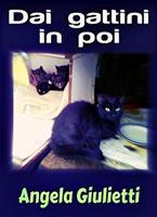   Dai gattini in poi
