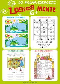 Logicamente. 50 relax esercizi 6+  - Libro Edizioni del Baldo 2017, Blocchi sapienti | Libraccio.it
