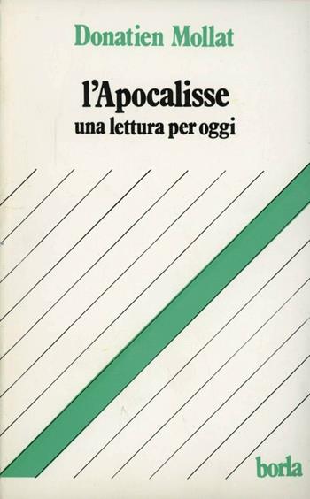 L' apocalisse. Una lettura per oggi - Donatien Mollat - Libro Borla 1985, Letture bibliche | Libraccio.it