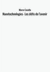Nanotechnologies. Les défis de l'avenir