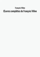 Œuvres complètes de François Villon