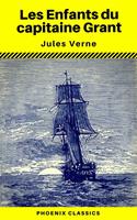   Les Enfants du capitaine Grant (Phoenix Classics)