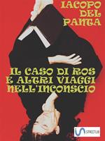   Il caso di Ros