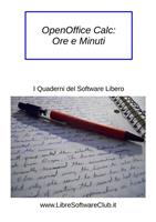 OpenOffice Calc: ore e minuti. I quaderni del software libero