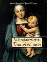  La grande promessa dei primi venerdì del mese