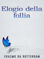   Elogio della follia
