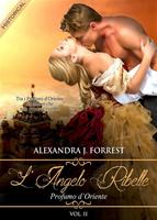   Profumo d'Oriente. L'angelo ribelle. Vol. 2