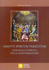 Immitte Spiritum Paraclitum. Teologia liturgica della confermazione