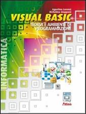 Visual Basic. Teoria e ambiente di programmazione. Con espansione online