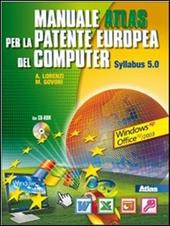 Manuale per la patente europea del computer. Syllabus 5-Windows XP. Con CD-ROM. Con espansione online