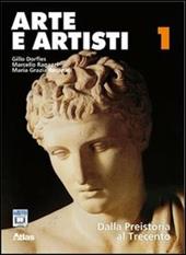 Arte e artisti. Con espansione online. Vol. 1: Dalla preistoria al Trecento.