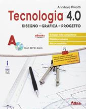 Tecnologia 4.0. Disegno materiali. Con e-book. Con espansione online. Con libro: Laboratorio. Con DVD-ROM. Vol. A-B