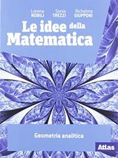 Le idee della matematica. Geometria analitica. Con e-book. Con espansione online
