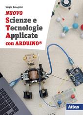 Nuovo Scienze e tecnologie applicate con Arduino. Con e-book. Con espansione online