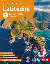 Latitudini. Europa e Italia. Con Atlante. Con e-book. Con espansione online. Vol. 1