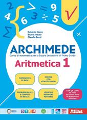 Archimede. Aritmetica 1 Con Geometria 1 e Laboratorio 1. Con e-book. Con espansione online. Vol. 1