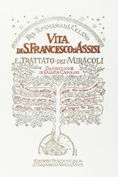 Vita di san Francesco d'Assisi e Trattato dei Miracoli