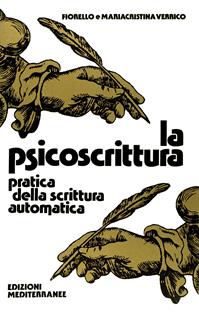La psicoscrittura - Fiorello Verrico, Mariacristina Verrico - Libro Edizioni Mediterranee 1983, Biblioteca magica | Libraccio.it