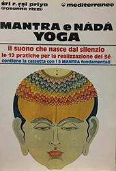 Mantra e nada yoga. Con audiocassetta
