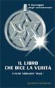 Il libro che dice la verità - Claude Raël Vorilhon - Libro Edizioni Mediterranee 1997, Ufologia | Libraccio.it