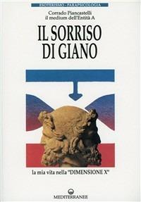 Il sorriso di Giano - Corrado Piancastelli - Libro Edizioni Mediterranee 1991, Esoterismo, medianità, parapsicologia | Libraccio.it