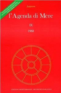 L' agenda di Mère. Vol. 9 - Satprem - Libro Edizioni Mediterranee 1992, Yoga, zen, meditazione | Libraccio.it