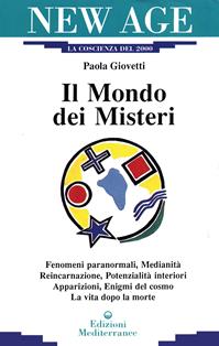 Il mondo dei misteri - Paola Giovetti - Libro Edizioni Mediterranee 1994, New age | Libraccio.it